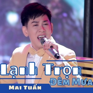 Dengarkan Mưa Rừng lagu dari Mai Tuấn dengan lirik