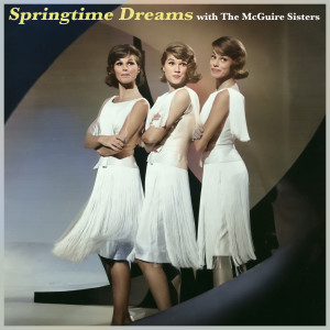 Album Springtime Dreams from The McGuire Sisters