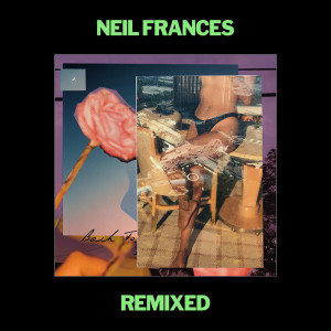 ดาวน์โหลดและฟังเพลง Back to What I Know (Anthony Fade Remix) พร้อมเนื้อเพลงจาก NEIL FRANCES
