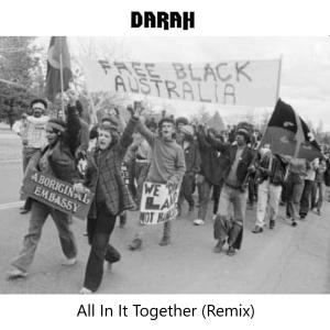 Darah的專輯All In It Toghether (Remix)