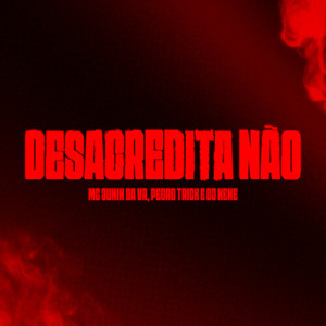 Album Desacredita Não oleh Mc Junin da Vr