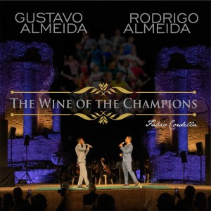 ดาวน์โหลดและฟังเพลง The Wine of the Champions พร้อมเนื้อเพลงจาก Gustavo Almeida