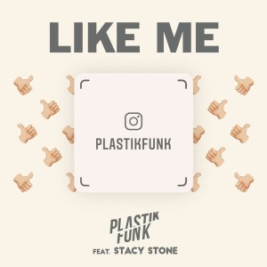 收聽Plastik Funk的Like Me (Extended Club Mix)歌詞歌曲