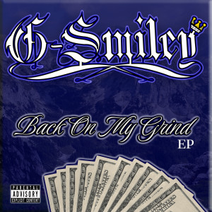 อัลบัม Back on My Grind EP (Explicit) ศิลปิน G-Smiley