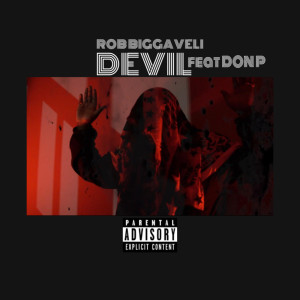 收聽ROB BIGGAVELI的DEVIL (Explicit)歌詞歌曲