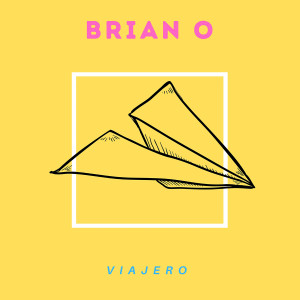 Brian O的專輯Viajero
