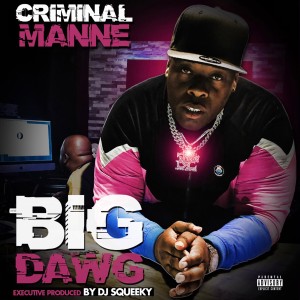 Criminal Manne的專輯Big Dawg (Explicit)