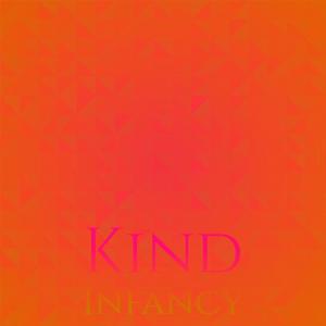 Various Artists的專輯Kind Infancy