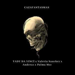 Listen to Cazafantasmas song with lyrics from Yady Da Vinci