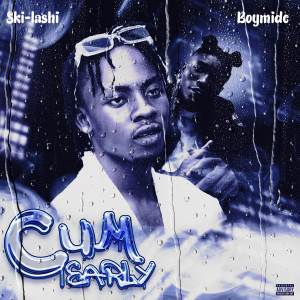 Dengarkan Cum Early (Explicit) lagu dari Ski lashi dengan lirik