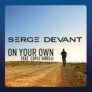 Serge Devant的專輯On Your Own (Remixes)