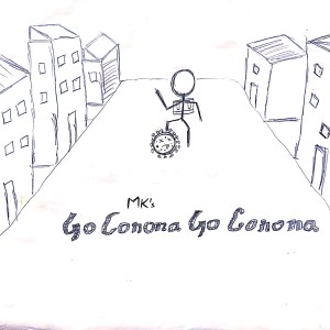 收聽MK的Go Corona Go Corona歌詞歌曲