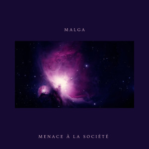 ดาวน์โหลดและฟังเพลง Menace à la société (Explicit) พร้อมเนื้อเพลงจาก MALGA