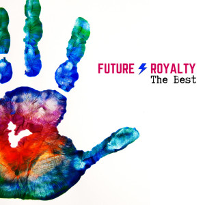 Album The Best oleh Future Royalty