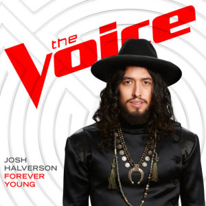 ดาวน์โหลดและฟังเพลง Forever Young (The Voice Performance) พร้อมเนื้อเพลงจาก Josh Halverson