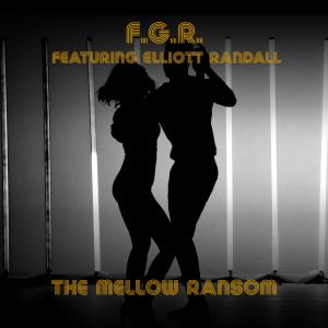 The Mellow Ransom的專輯F.G.R. (feat. Elliott Randall)