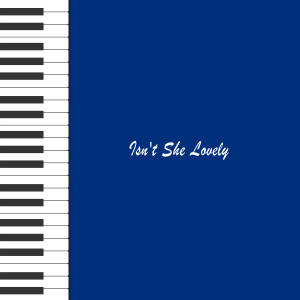Dengarkan lagu Isn't She Lovely nyanyian Adrian Portus Pianist dengan lirik