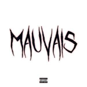 收听JayB的MAUVAIS (Explicit)歌词歌曲