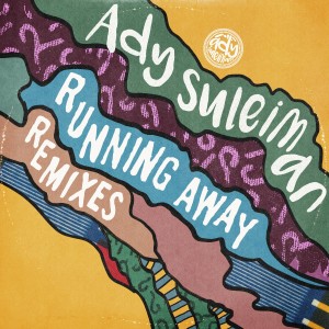 Ady Suleiman的专辑Running Away (The Remixes) (Explicit)