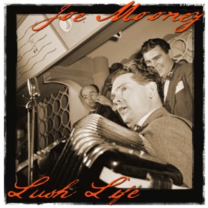 ดาวน์โหลดและฟังเพลง Lush Life พร้อมเนื้อเพลงจาก Joe Mooney