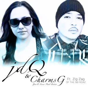 Listen to You'll Never Find Better (feat. Zig Zag of the NB Ridaz) song with lyrics from JDQ