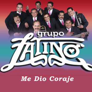 Grupo Latino的專輯Me Dio Coraje
