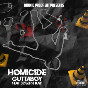 Listen to Homicide (Explicit) song with lyrics from GuttaBoy
