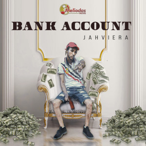 Dengarkan Bank Account (Explicit) lagu dari Jahviera dengan lirik