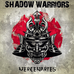 Listen to Shadow Warriors song with lyrics from Shadow Warriors