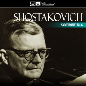 Yevgeni Mravinsky的專輯Shostakovich Symphony No. 6