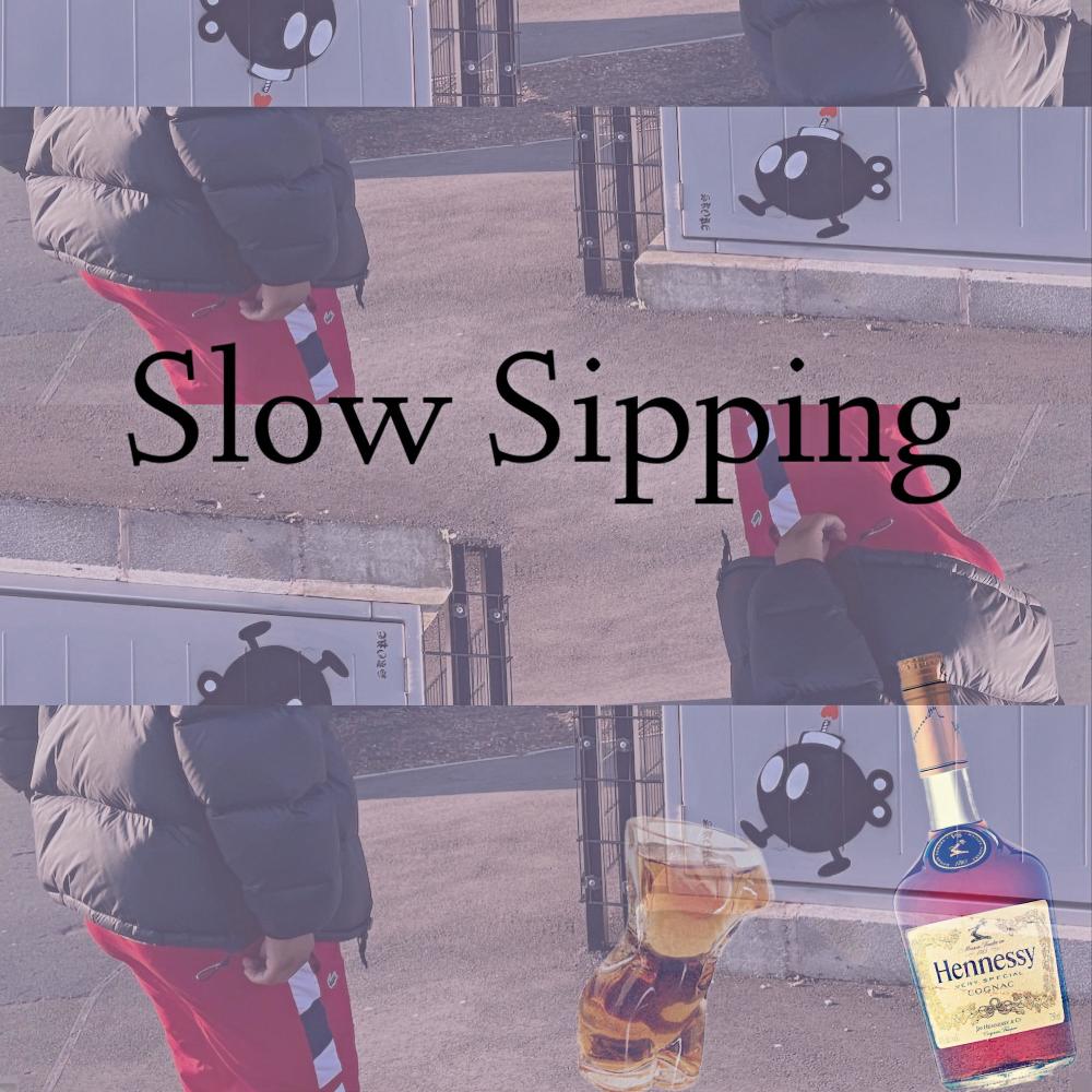 Slow Sipping
