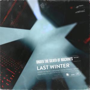 อัลบัม under the silver of machines ศิลปิน Last Winter