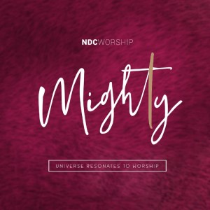 อัลบัม MIGHTY (Live Version) ศิลปิน NDC Worship