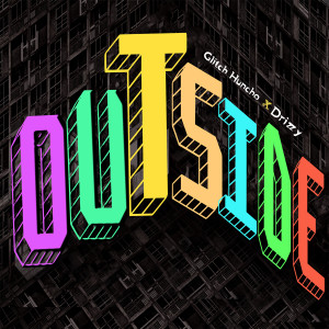 Listen to Outside song with lyrics from Glitch Huncho