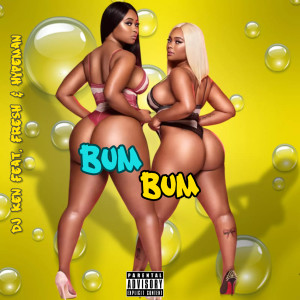 DJ Ken的专辑Bum Bum (Explicit)