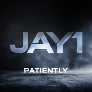 JAY1的專輯Patiently (Explicit)