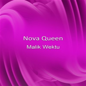Nova Queen的專輯Malik Wektu