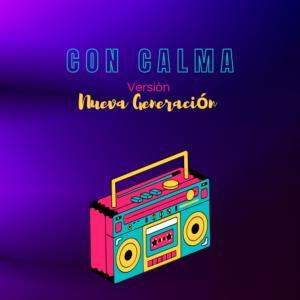 New Generation的專輯Con calma (Special Version)