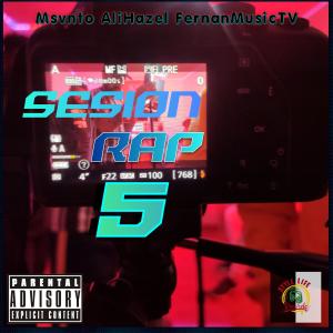 收聽Alihazel的Sesion Rap 5 (feat. Msvnto & Fernan Music Tv) (Explicit)歌詞歌曲