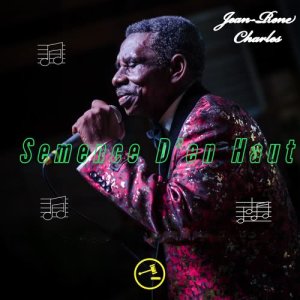 อัลบัม Semence d'En Haut ศิลปิน Jean René Charles