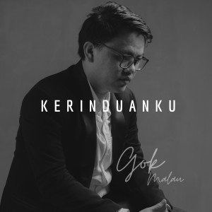 Dengarkan Kerinduanku lagu dari Gok Malau dengan lirik