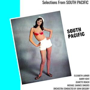 อัลบัม Selections From South Pacific ศิลปิน Michael Sammes Singers