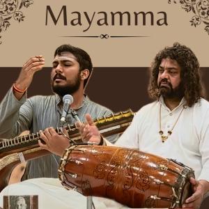 收聽Ramana Balachandhran的Mayamma | Raga Ahiri (feat. Patri Satish Kumar) (Live)歌詞歌曲