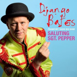Django Bates的專輯Saluting Sgt. Pepper