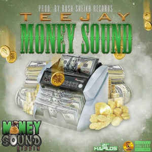 ดาวน์โหลดและฟังเพลง Money Sound พร้อมเนื้อเพลงจาก TeeJay
