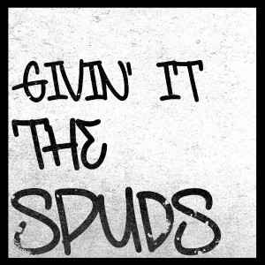 Album Givin' It the Spuds (Explicit) oleh Spuds