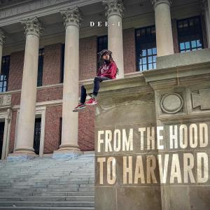 อัลบัม From the Hood to Harvard ศิลปิน Dee-1