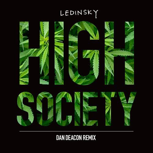 High Society (Dan Deacon Remix)