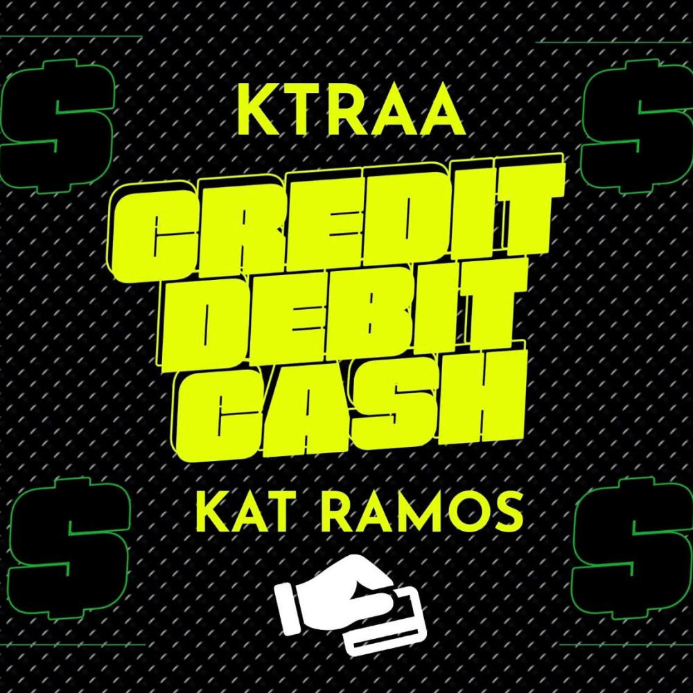Credit Debit Cash (feat. kat Ramos) (Explicit)