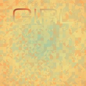 Album Superordinate Girl oleh Various